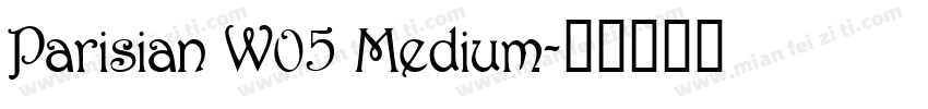Parisian W05 Medium字体转换